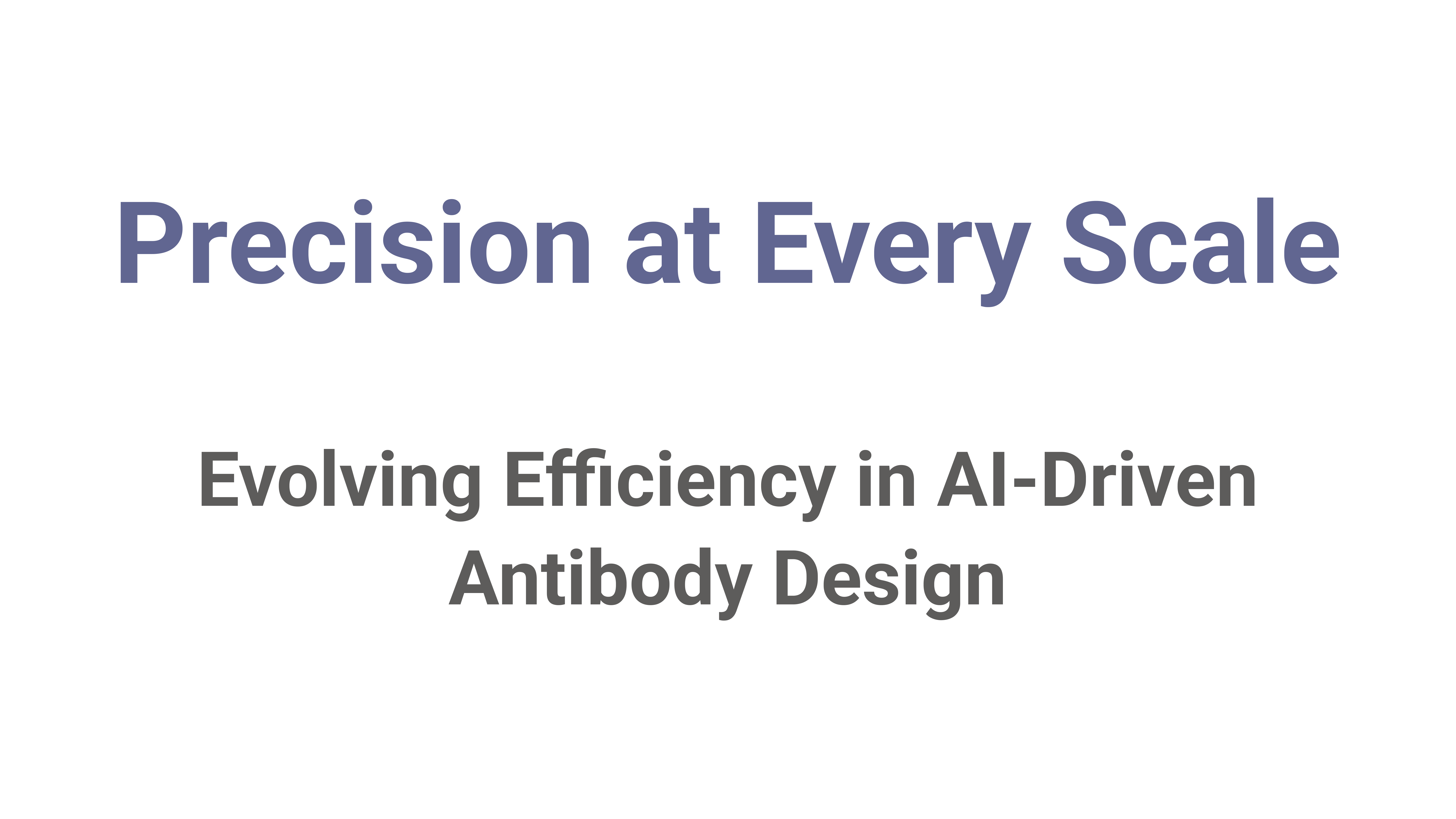 Precision at Every Scale: Evolving Efficiency in AI-Driven Antibody Design